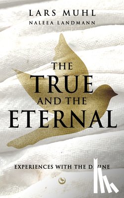 Muhl, Lars - THE TRUE AND THE ETERNAL