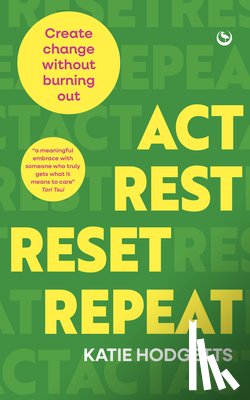 Hodgetts, Katie - Act, Rest, Reset, Repeat