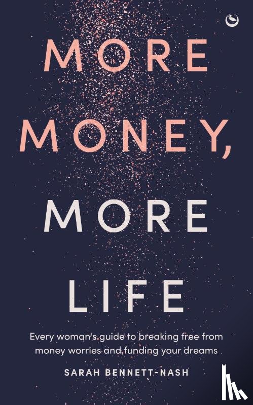 Bennett-Nash, Sarah - More Money, More Life