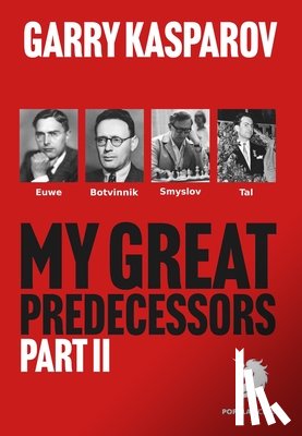 Kasparov, Garry - My Great Predecessors 2
