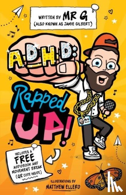 Gilbert, Jamie 'Mr G' - ADHD: Rapped Up!