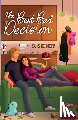 Sidney, S. - The Best Bad Decision