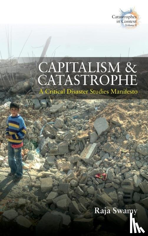 Swamy Swamy, Raja - Capitalism and Catastrophe