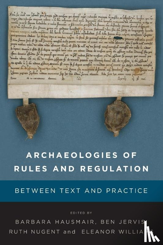  - Archaeologies of Rules and Regulation
