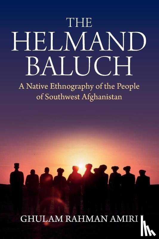 Amiri Amiri, Ghulam Rahman - The Helmand Baluch