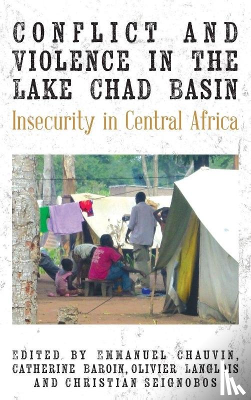  - Conflict and Violence in the Lake Chad Basin
