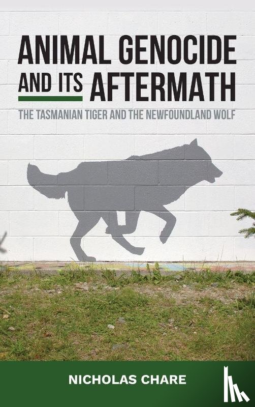 Chare, Nicholas - Animal Genocide and its Aftermath