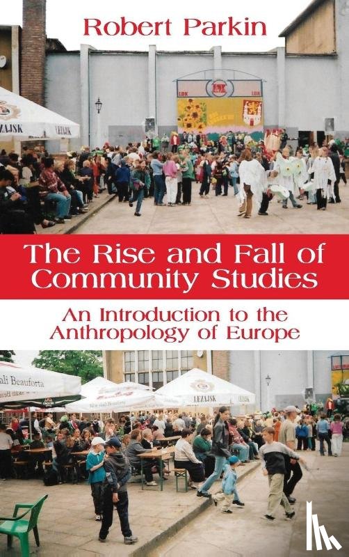 Parkin, Robert - The Rise and Fall of Community Studies