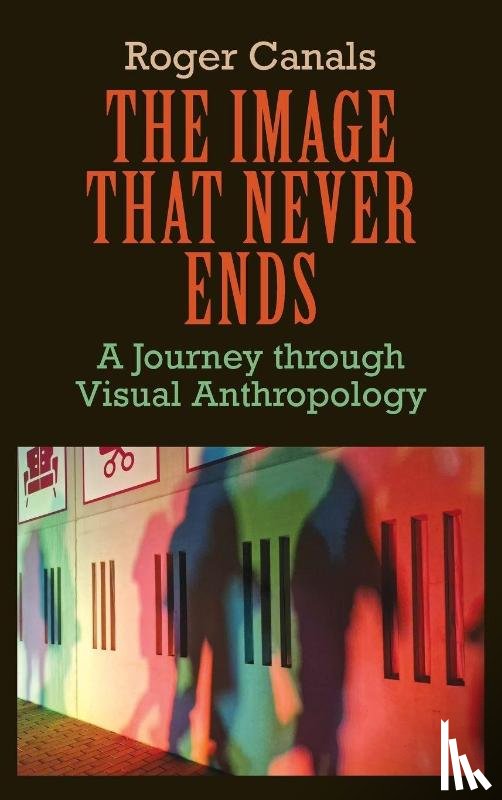 Canals, Roger - The Image That Never Ends