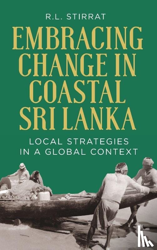 Stirrat, R.L. - Embracing Change in Costal Sri Lanka