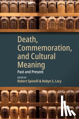  - Death, Commemoration, and Cultural Meaning