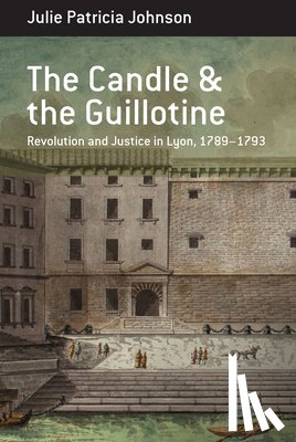 Johnson, Julie Patricia - The Candle and the Guillotine