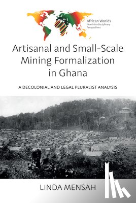 Mensah, Linda - Artisanal and Small-Scale Mining Formalization in Ghana