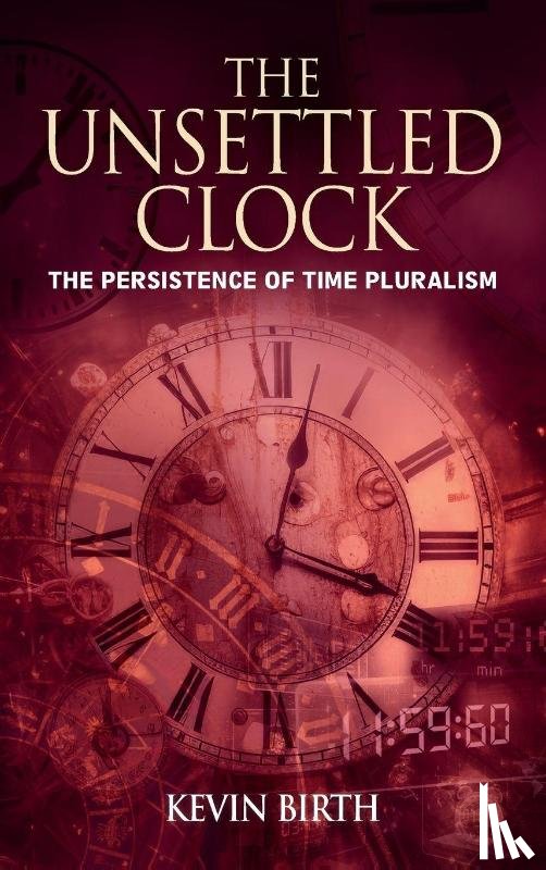 Birth, Kevin K. - The Unsettled Clock