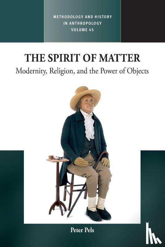 Pels, Peter - The Spirit of Matter