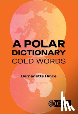 Hince, Dr Bernadette - A Polar Dictionary