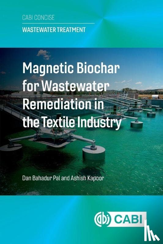 Pal, Dr Dan Bahadur (Assistant Professor, Kapoor, Dr Ashish (Doctor - Magnetic Biochar for Wastewater Remediation in the Textile Industry