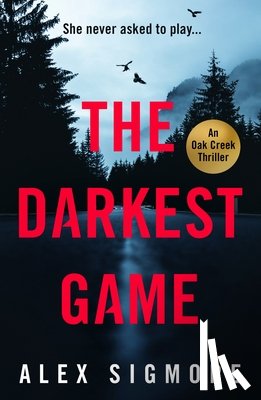 Sigmore, Alex - The Darkest Game