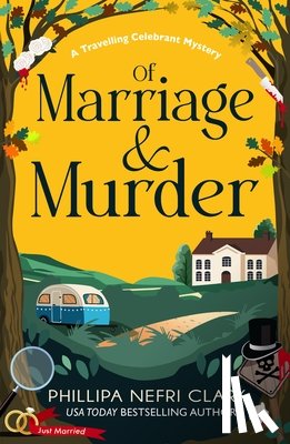 Nefri Clark, Phillipa - Of Marriage and Murder