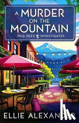 Alexander, Ellie - A Murder on the Mountain