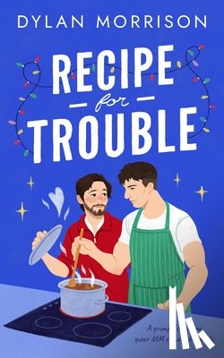 Morrison, Dylan - Recipe for Trouble