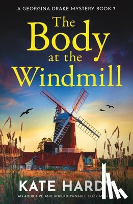 Brooks, Pamela - The Body at the Windmill: An Addictive and Unputdownable Cozy Mystery
