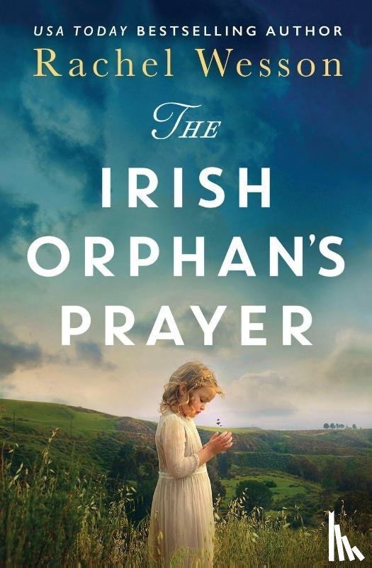 Wesson, Rachel - The Irish Orphan's Prayer
