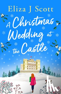 Scott, Eliza J. - A Christmas Wedding at the Castle
