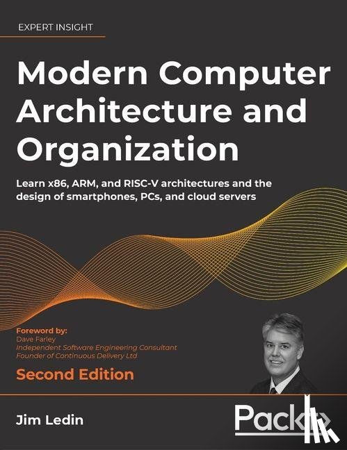 Ledin, Jim - Modern Computer Architecture and Organization - Second Edition