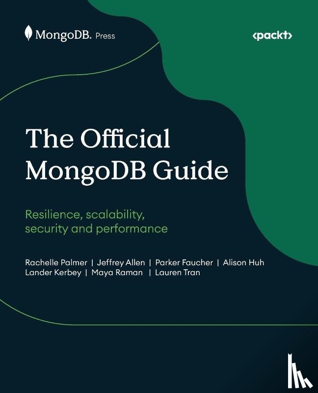Palmer, Rachelle, Allen, Jeffrey, Faucher, Parker - The Official MongoDB Guide