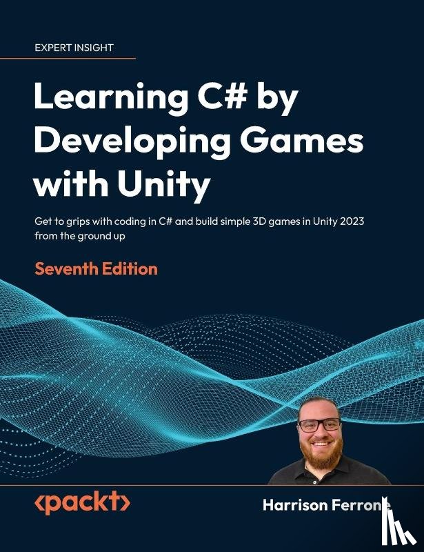 Ferrone, Harrison - Learning C# by Developing Games with Unity - Seventh Edition