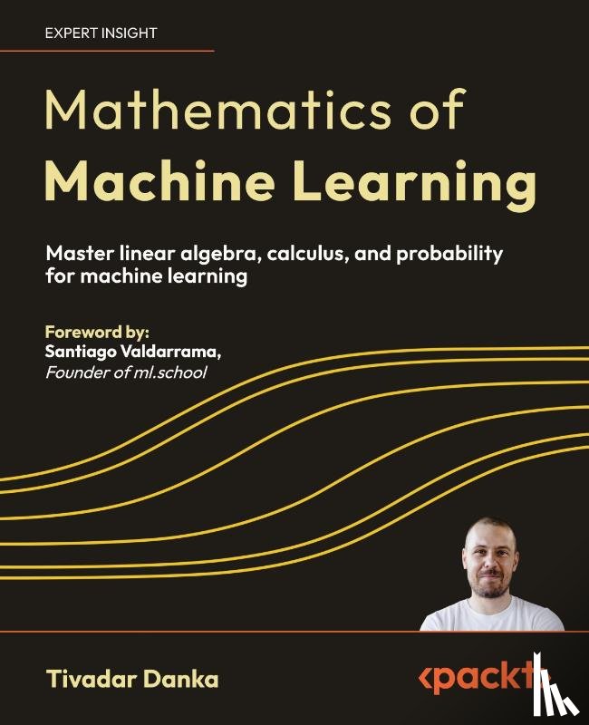 Danka, Tivadar - Mathematics of Machine Learning