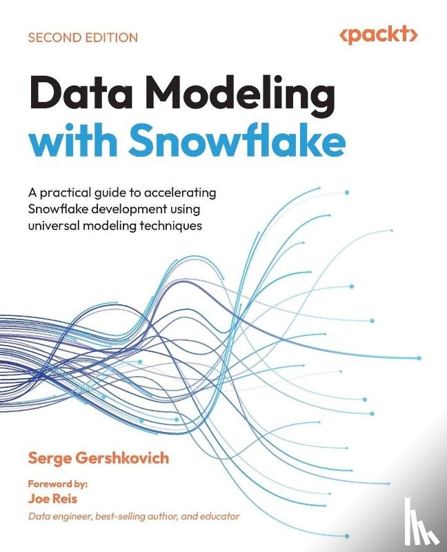 Gershkovich, Serge - Data Modeling with Snowflake - Second Edition
