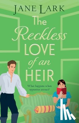 Lark, Jane - The Reckless Love of an Heir