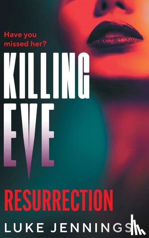 Luke Jennings - Killing Eve: Resurrection