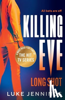 Luke Jennings - Killing Eve: Long Shot