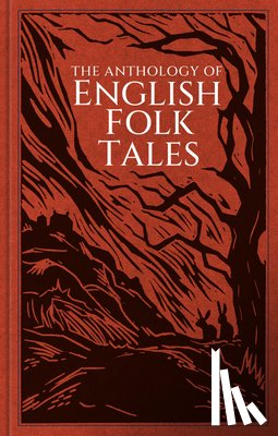 Folk Tales Authors - The Anthology of English Folk Tales
