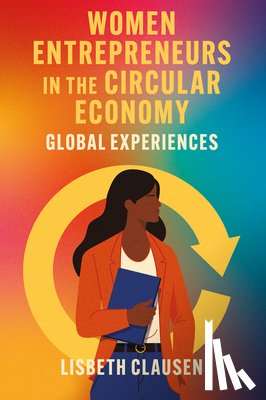 Clausen, Lisbeth (Copenhagen Business School - Women Entrepreneurs in the Circular Economy
