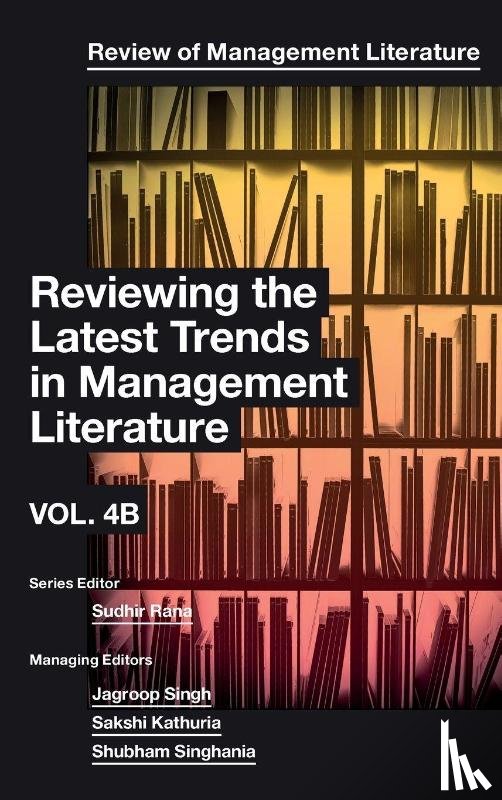  - Reviewing the Latest Trends in Management Literature