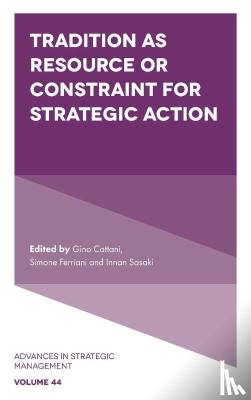  - Tradition as Resource or Constraint for Strategic Action