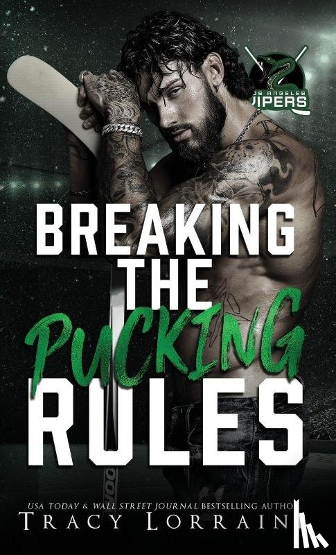 Lorraine, Tracy - Breaking the Pucking Rules