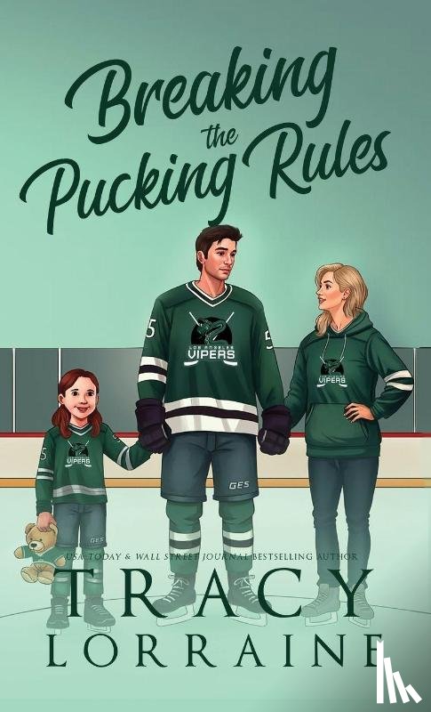 Lorraine, Tracy - Breaking the Pucking Rules