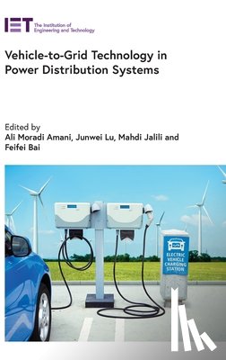 Amani, Ali Moradi - Vehicle-To-Grid Technology in Power Distribution Systems