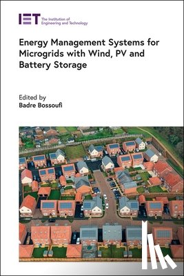 Bossoufi, Badre - Energy Management Systems for Microgrids with Wind, Pv and Battery Storage