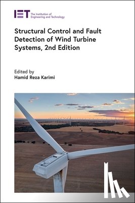 Karimi, Hamid Reza - Structural Control and Fault Detection of Wind Turbine Systems