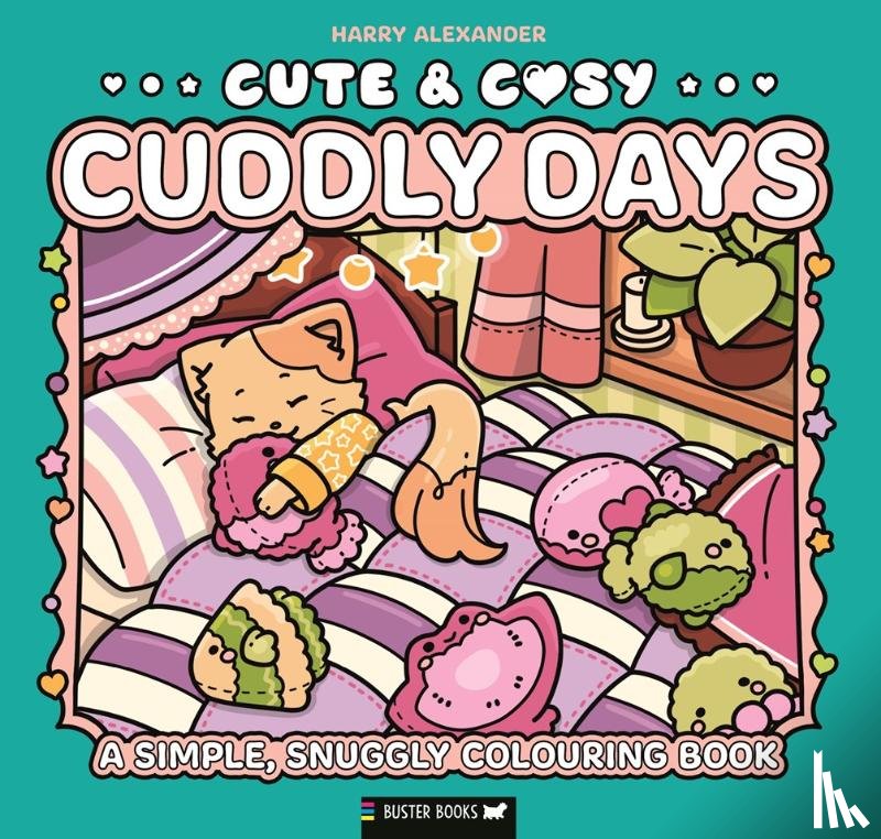 Buster Books, Alexander, Harry - Cute & Cosy: Cuddly Days