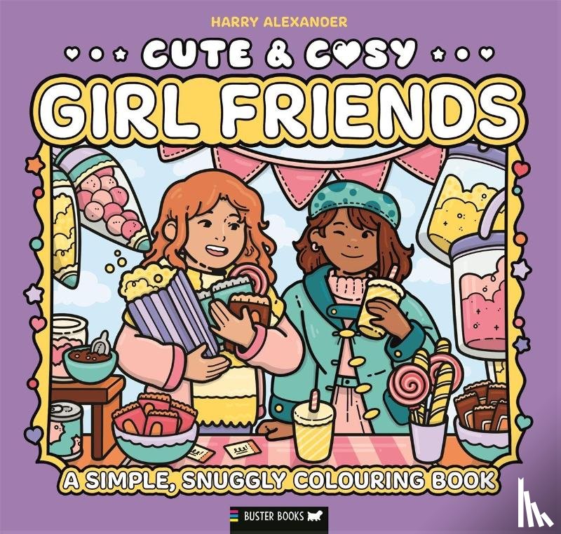 Buster Books, Alexander, Harry - Cute & Cosy: Girl Friends