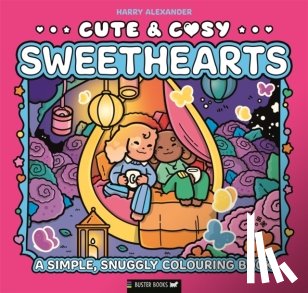 Alexander, Harry - Cute & Cosy: Sweethearts