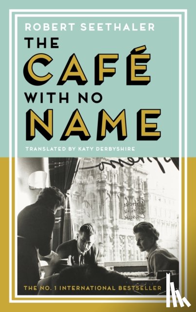Seethaler, Robert - The Cafe with No Name