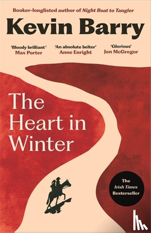 Barry, Kevin - The Heart in Winter